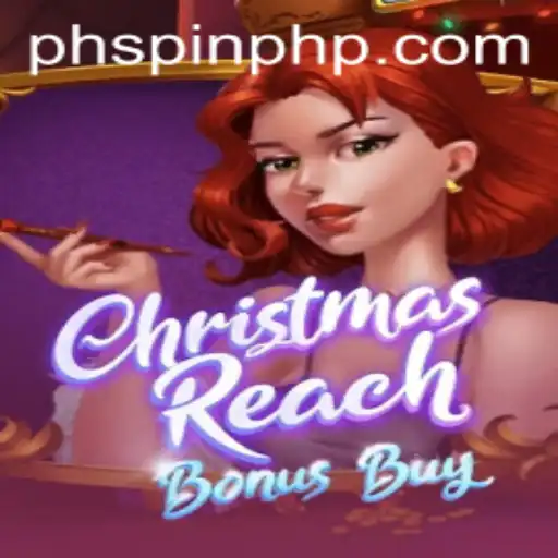 Experience the Festive Thrills of ChristmasReachBonusBuy on PHSPIN.COM
