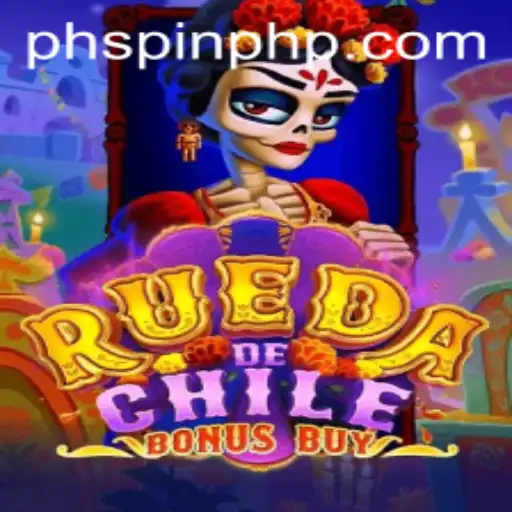 RuedaDeChileBonusBuy: A New Thrill in Online Gaming at PHSPIN.COM